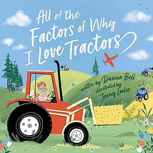 All of the Factors of Why I Love Tractors