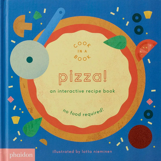 Pizza! An Interactive Recipe Book